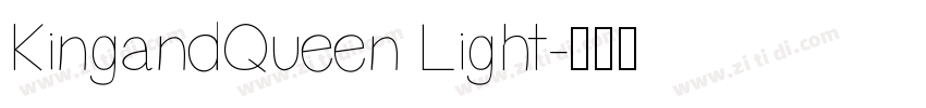 KingandQueen Light字体转换